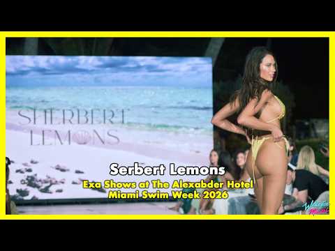 Sherbert Lemons at Exa Shows | Miami Swim Week Highlights