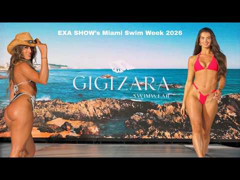 EXA Shows Miami Swim Week 2026: GIGIZARA Swimwear Showcase